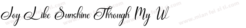Joy Like Sunshine Through My Window字体转换